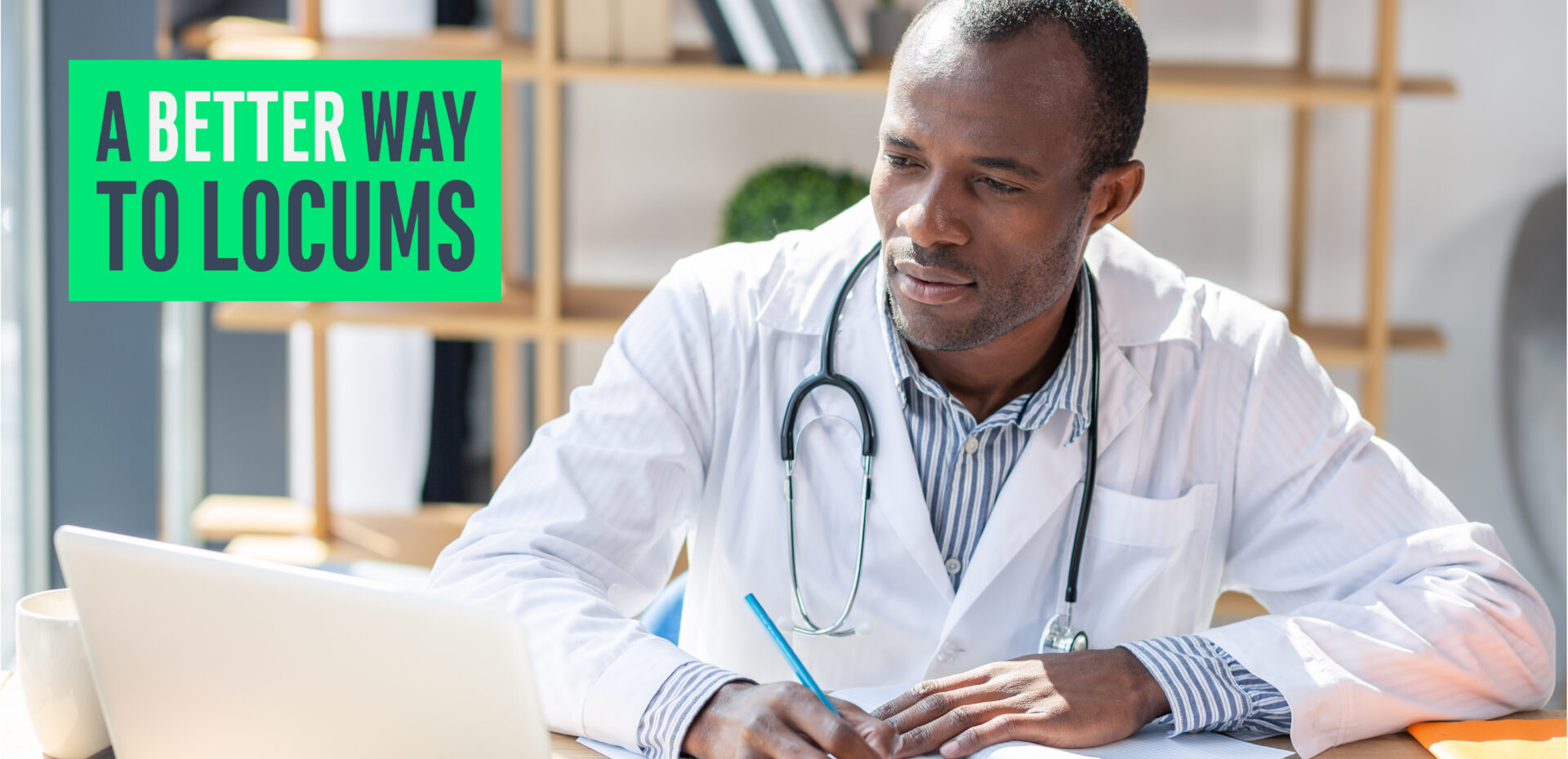 A Better Way to Locums